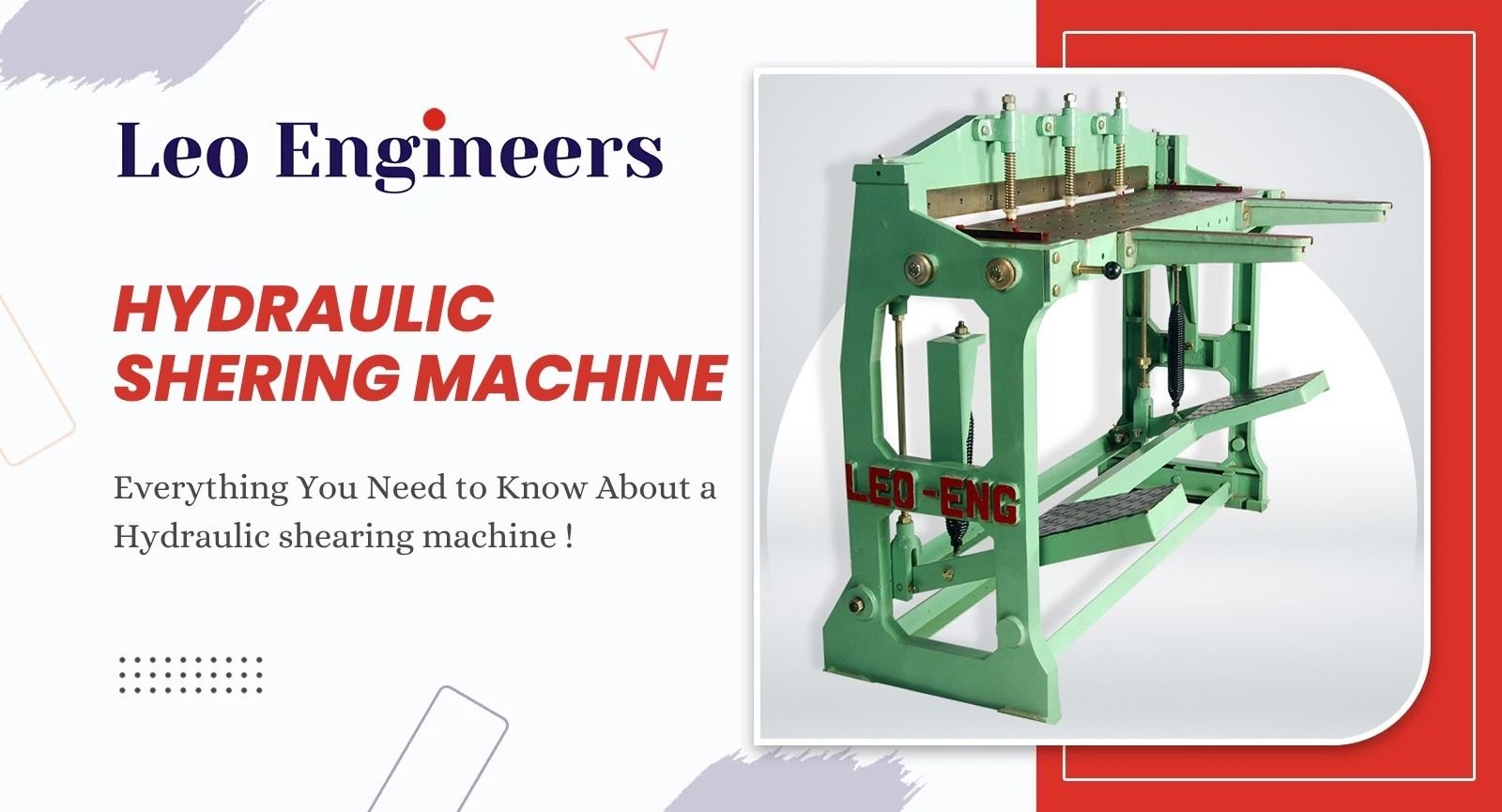 Everything You Need to Know About a Hydraulic Shearing Machine