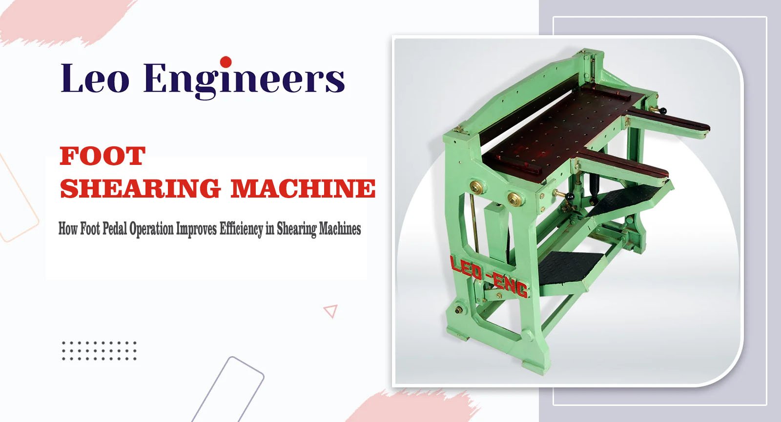 Foot Shearing Machine Guide