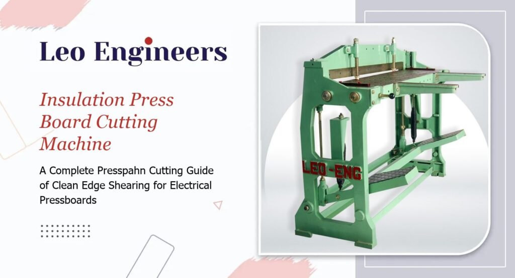 Insulation Press Board Cutting Machine Manufacturer in India
